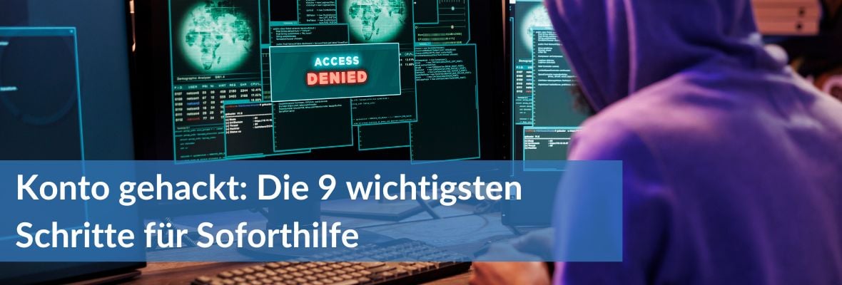 Mann Gehackt Konto gehackt! Die 9 wichtigsten Schritte für Soforthilfe.