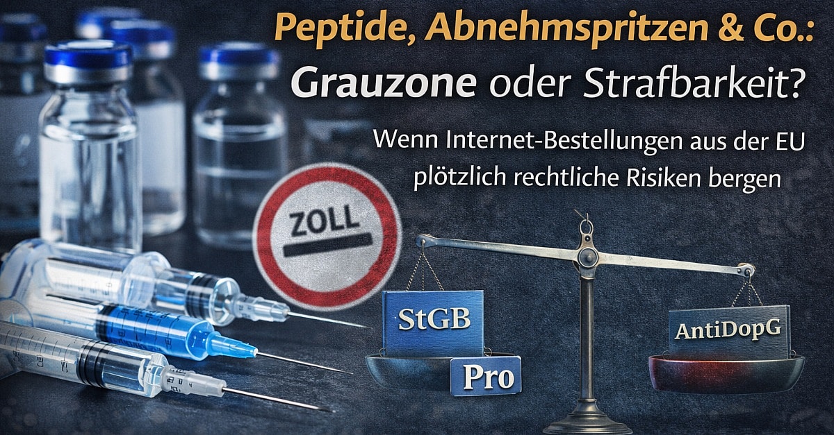 Peptide, Abnehmspritzen & Co.: Grauzone oder Strafbarkeit?